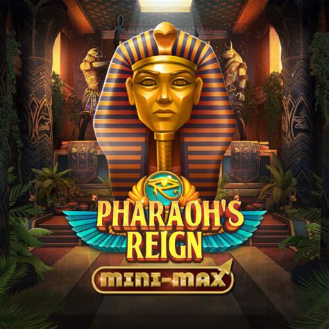 Pharaohs Reign Mini Max Slot - Play Online
